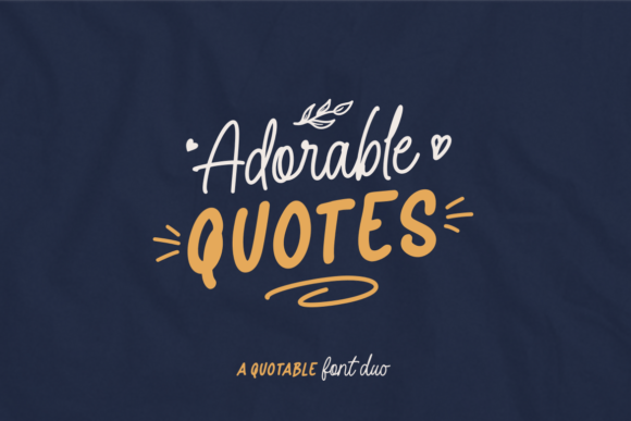 Adorable Quotes Duo: A Font Pairing That Feels Like a Conversation