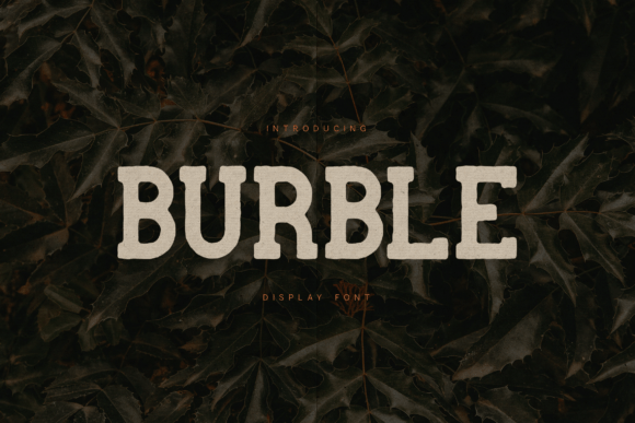 Burble: The Typeface That Feels Like a Well-Worn Trail