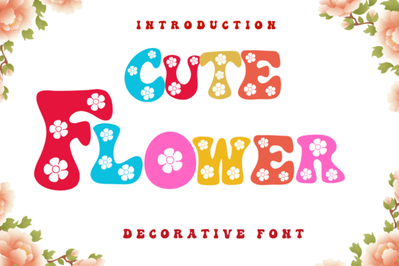Cute Flower: A Font That Blooms with Whimsy and Warmth