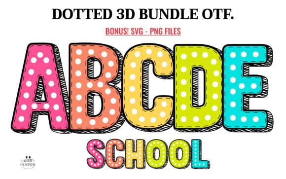 Dotted 3D Back to School: A Font That Pops with Personality