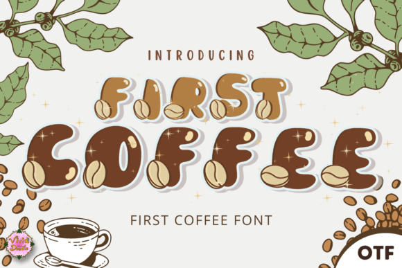 First Coffee: A Font Brewed for Bold Branding